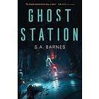 S A Barnes: Ghost Station