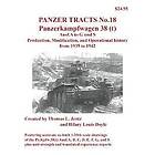 Thomas Jentz, Hilary Doyle: Panzer Tracts No.18: Panzerkampfwagen 38(t)