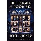 Joel Dicker: Enigma Of Room 622