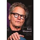 Jackson R Bryer, Robert M Dowling, Mary C Hartig: Conversations with Sam Shepard