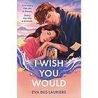 Eva Des Lauriers: I Wish You Would