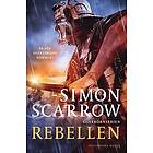 Simon Scarrow: Rebellen