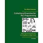 Tom Mejer Antonsen: Collection of Exercises for PLC Programming