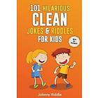 101 Hilarious Clean Jokes & Riddles For Kids