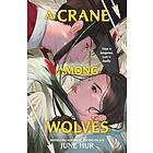 A Crane Among Wolves