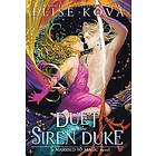 A Duet with the Siren Duke