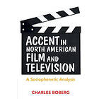 Accent in North American Film and Television