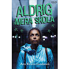 Aldrig mera skola