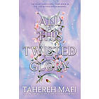 All This Twisted Glory