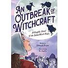 An Outbreak of Witchcraft