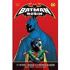 Batman and Robin by Peter J. Tomasi and Patrick Gleason Book One