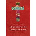 Christianity in the Twentieth Century