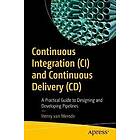 Continuous Integration (CI) and Continuous Delivery (CD)