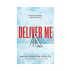 Deliver Me