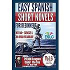 Easy Spanish Short Novels for Beginners With 60+ Exercises & 200-Word Vocabulary