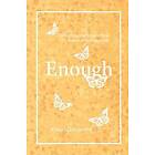 Enough
