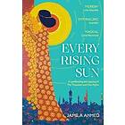 Every Rising Sun