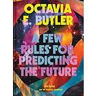 Few Rules for Predicting the Future