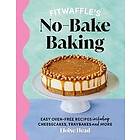 Fitwaffle's No-Bake Baking