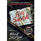 Five Survive
