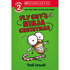 Fly Guy's Ninja Christmas (Scholastic Reader, Level 2): Scholastic Reader! Level