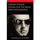 German Popular Cinema and the Rialto Krimi Phenomenon