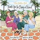 Golden Girls: Thank You For Being A Friend