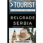 Greater Than a Tourist Belgrade Serbia