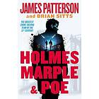 Holmes, Marple & Poe: The Greatest Crime-Solving Team of the Twenty-First Century