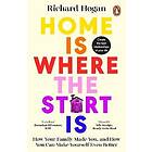 Home is Where the Start Is