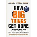 How Big Things Get Done