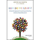 How Do We Learn?