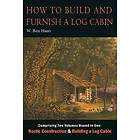 How to Build and Furnish a Log Cabin