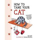 How to Tame Your Cat