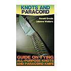 Knots And Paracord: Guide On Tying All-Purpose Knots And Paracord Knife: (Paraco