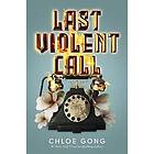 Last Violent Call