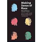 Making Sense of Race