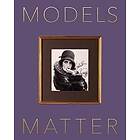 Models Matter