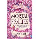 Mortal Follies