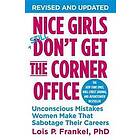 Nice Girls Don't Get The Corner Office