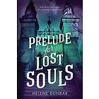 Prelude for Lost Souls