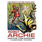 Robot Archie and the Time Machine