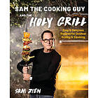 Sam the Cooking Guy and The Holy Grill