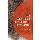 Sámi Nature-Centered Christianity in the European Arctic