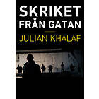 Skriket från gatan