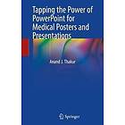 Tapping the Power of PowerPoint for Medical Posters and Presentations