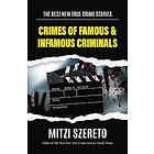 The Best New True Crime Stories: Crimes of Famous & Infamous Criminals