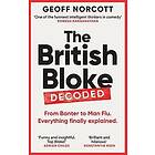 The British Bloke, Decoded