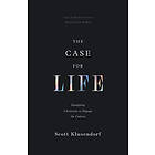 The Case for Life
