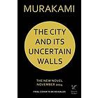 The City and Its Uncertain Walls